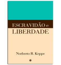 livro Escravidão e Liberdade  www.livrariaproton.com.br